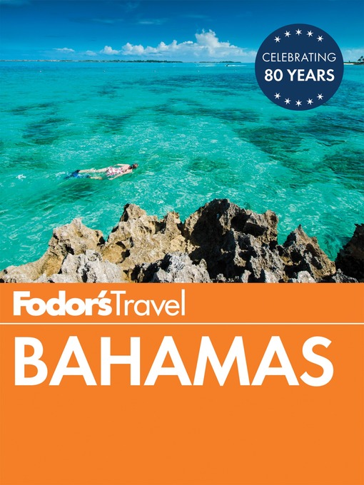 Détails du titre pour Fodor's Bahamas par Fodor's Travel Guides - Disponible